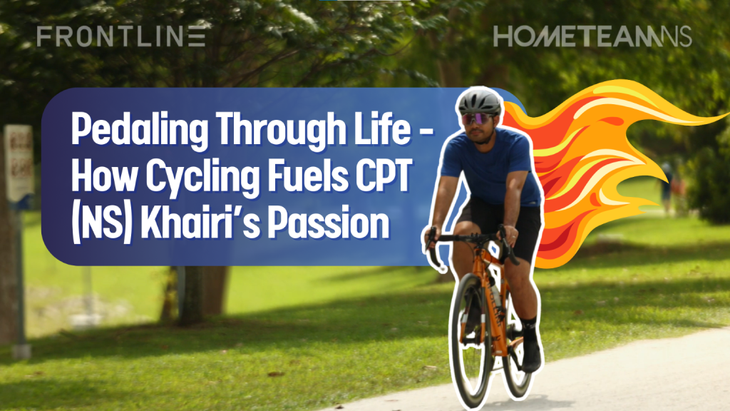 Frontline: Pedaling Through Life - How Cycling Fuels CPT (NS) Khairi’s Passion