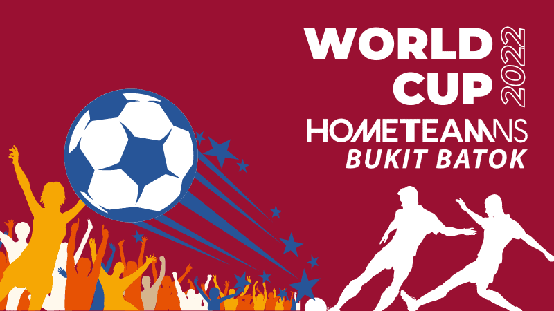 World Cup 2022 at HomeTeamNS Bukit Batok