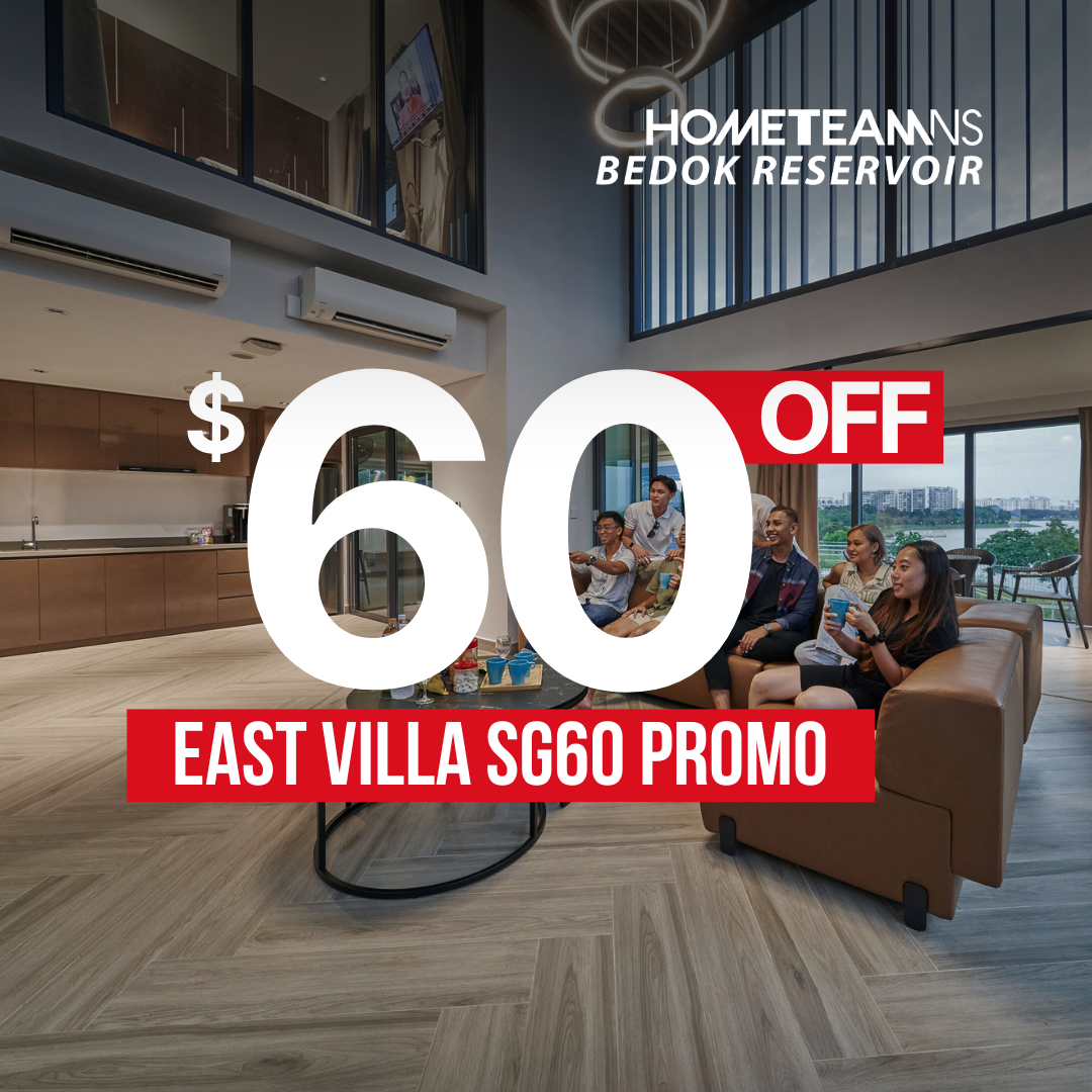 East Villa SG60 Promo – HomeTeamNS Bedok Reservoir