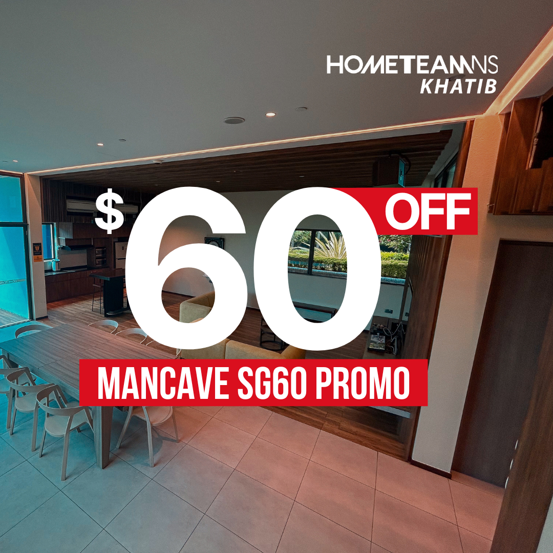 ManCave SG60 Promo – HomeTeamNS Khatib