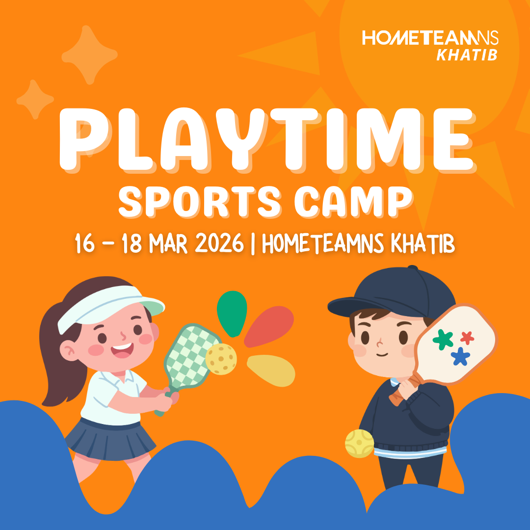 So March Fun! Family Activities at HomeTeamNS 2026 Mar Sch Hol KT Sports Camp