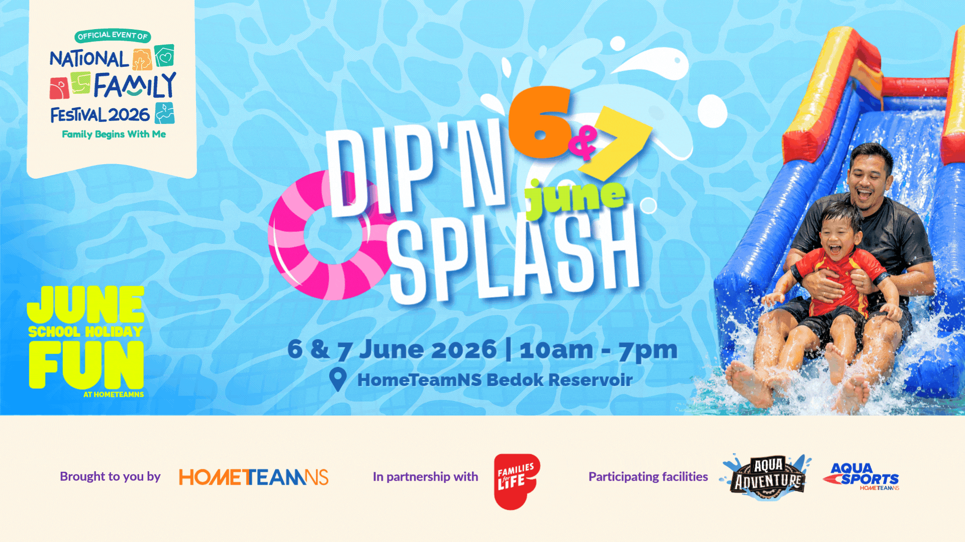 Dip’ N Splash water event banner featuring father and child on water slide, June School Holidays at HomeTeamNS Bedok Reservoir