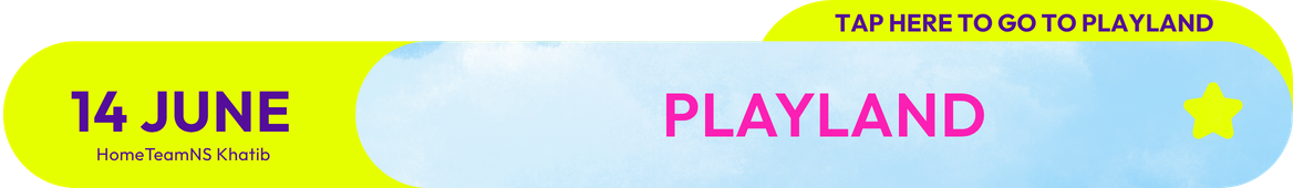 June School Holiday Fun with HomeTeamNS Playland Button 1