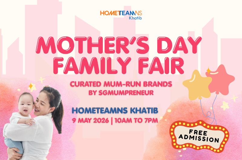 Mother's Day Fair at HomeTeamNS Khatib | 9 May
