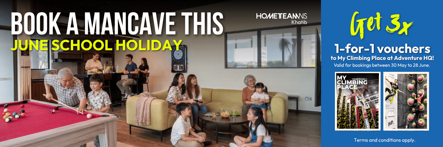 ManCaves at HomeTeamNS Khatib Mancave June School Holidays