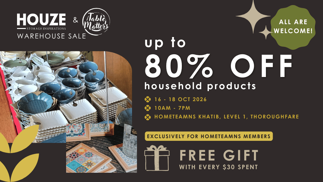 $1 Household Fair at HomeTeamNS Khatib | 16 - 18 Oct 2026 HOUZE Table Matters 2026 Sales 8