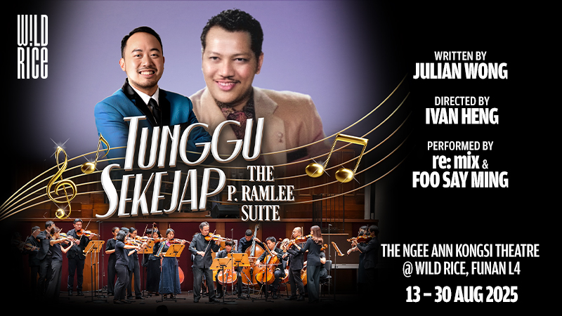 Wild Rice-Tunggu Sekejap: The P. Ramlee Suite