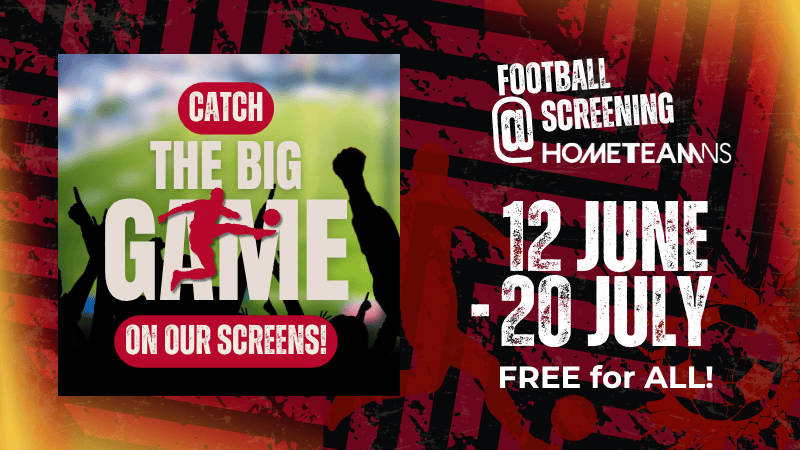 The Big Game | Live Football Screening at HomeTeamNS